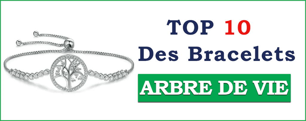 Top 10 : Bracelet Arbre de Vie (signification)