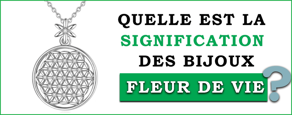 Quelle est la signification des bijoux Fleur de Vie ?
