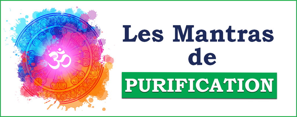 Les mantras de purification