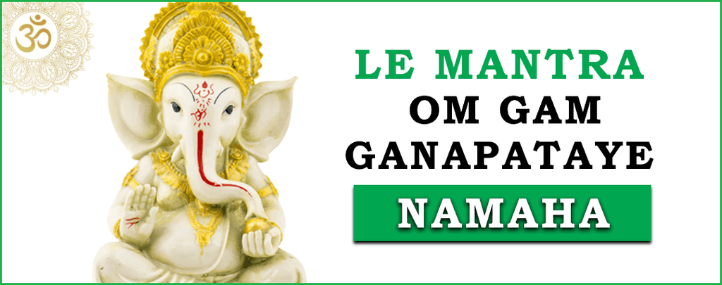 La signification de Om Gam Ganapataye Namaha