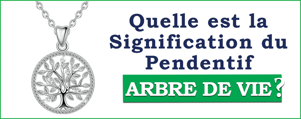 Quelle est la signification d'un Collier Arbre de Vie ?