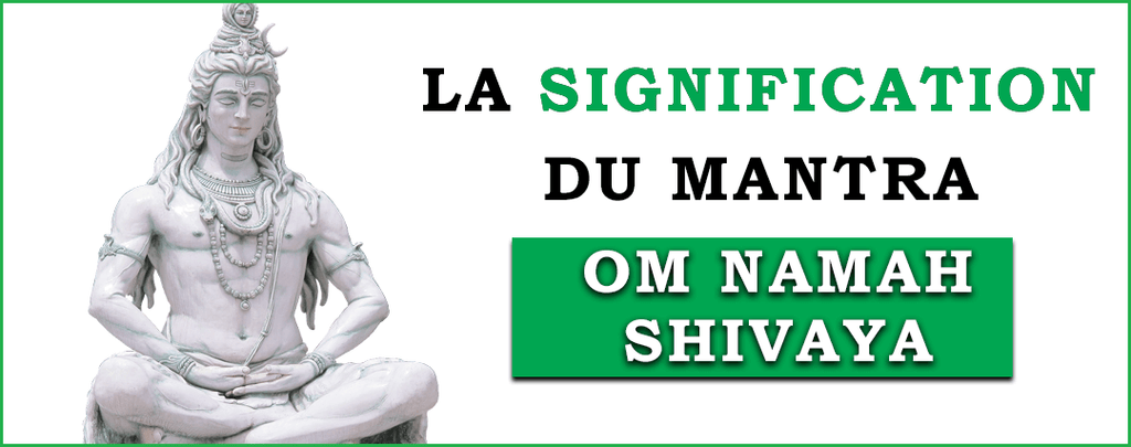 La Signification de Om Namah Shivaya